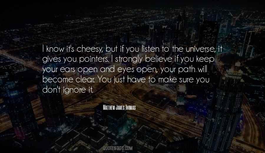 Just Open Your Eyes Quotes #1554473
