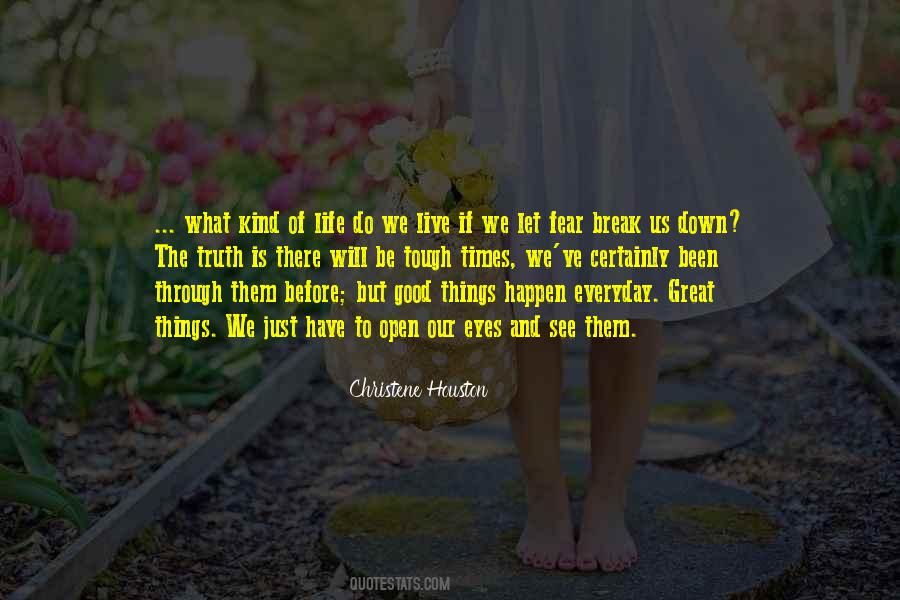 Just Open Your Eyes Quotes #265898