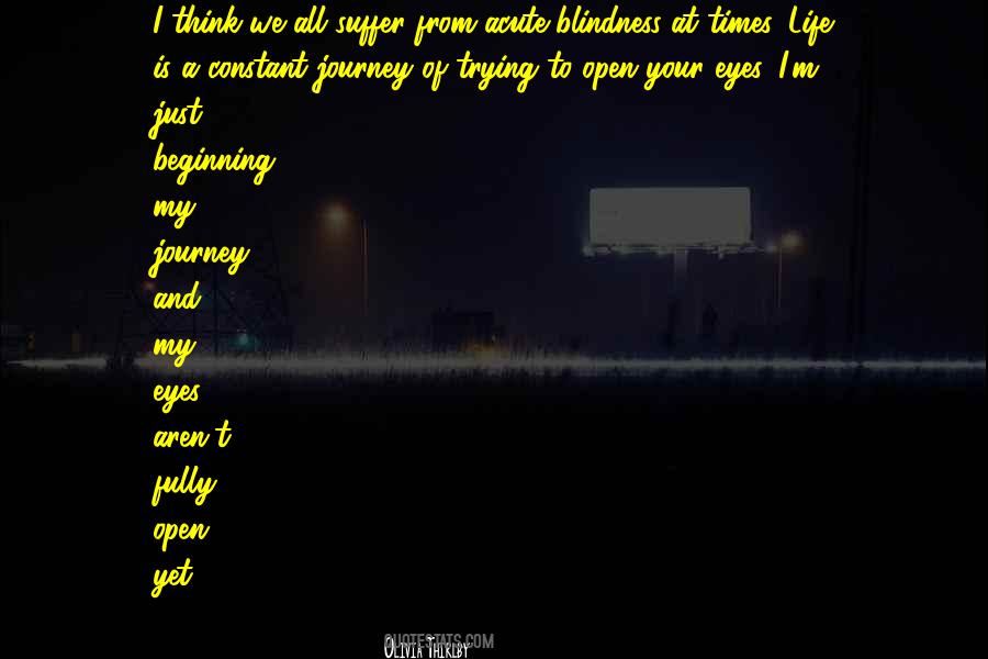 Just Open Your Eyes Quotes #290076