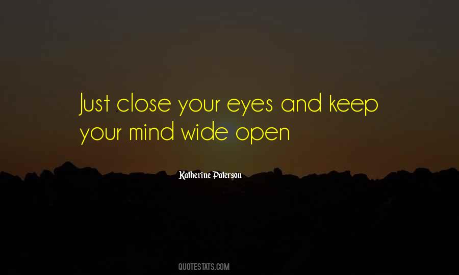 Just Open Your Eyes Quotes #56548