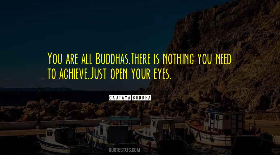 Just Open Your Eyes Quotes #753598