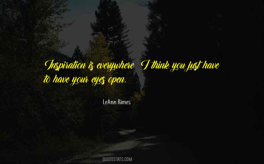 Just Open Your Eyes Quotes #859730