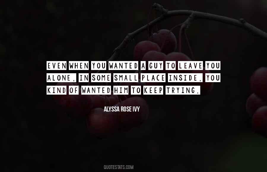 When You Leave A Place Quotes #1050033