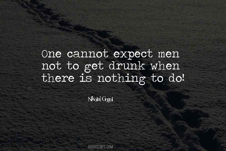 Nothing To Expect Quotes #1070889