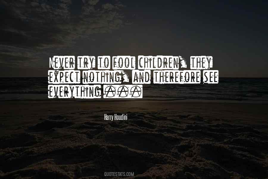 Nothing To Expect Quotes #397039