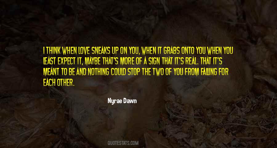 Nothing To Expect Quotes #714154