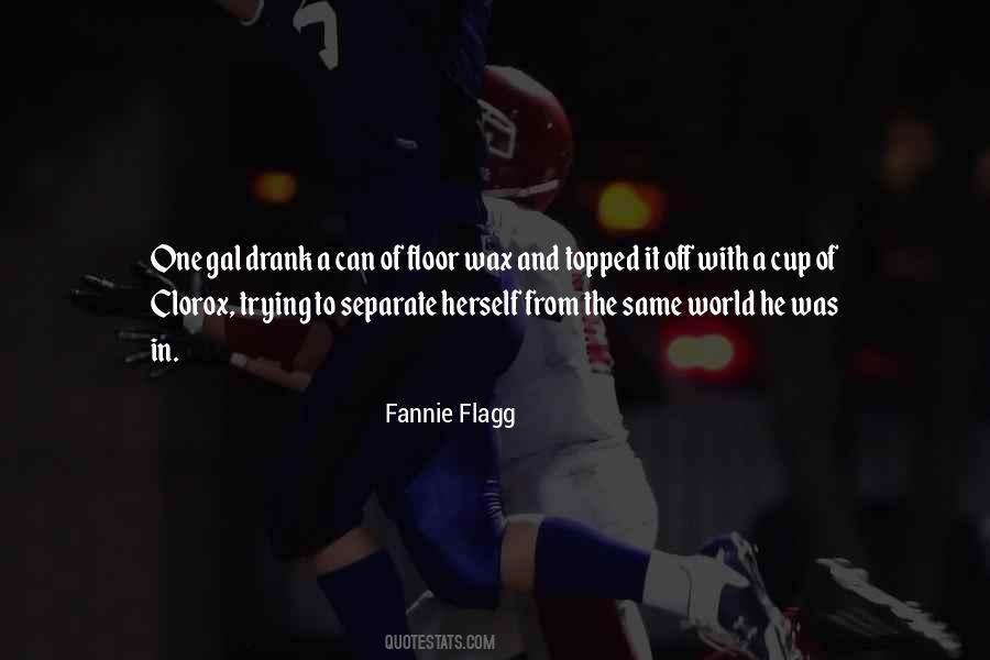 Flagg Quotes #402766