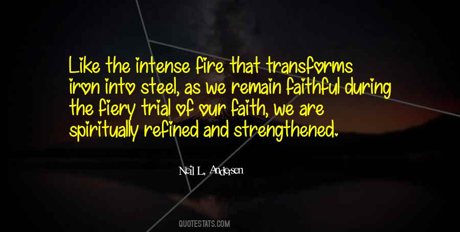 Quotes About Fire And Steel #1059989