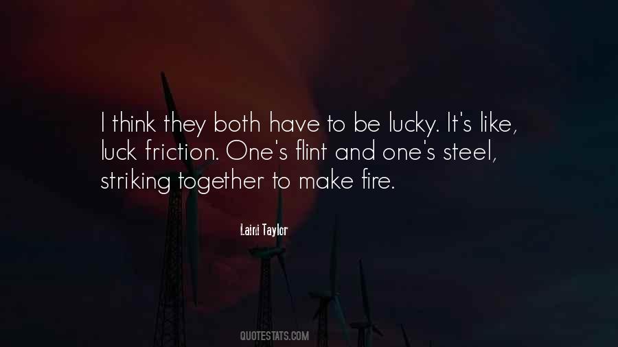 Quotes About Fire And Steel #54320