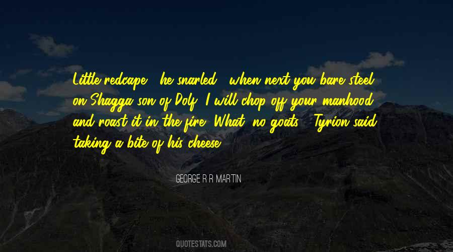 Quotes About Fire And Steel #601081