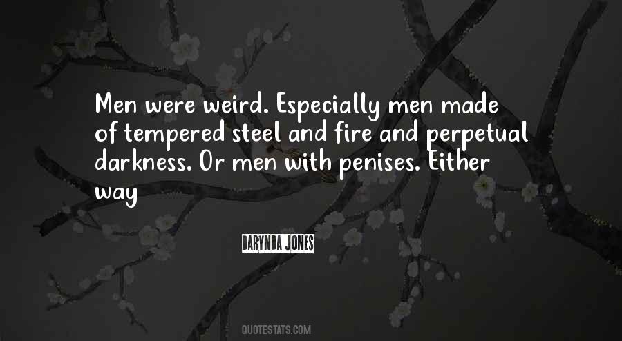 Quotes About Fire And Steel #633502