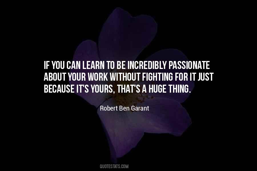 Be Passionate About Your Work Quotes #317371