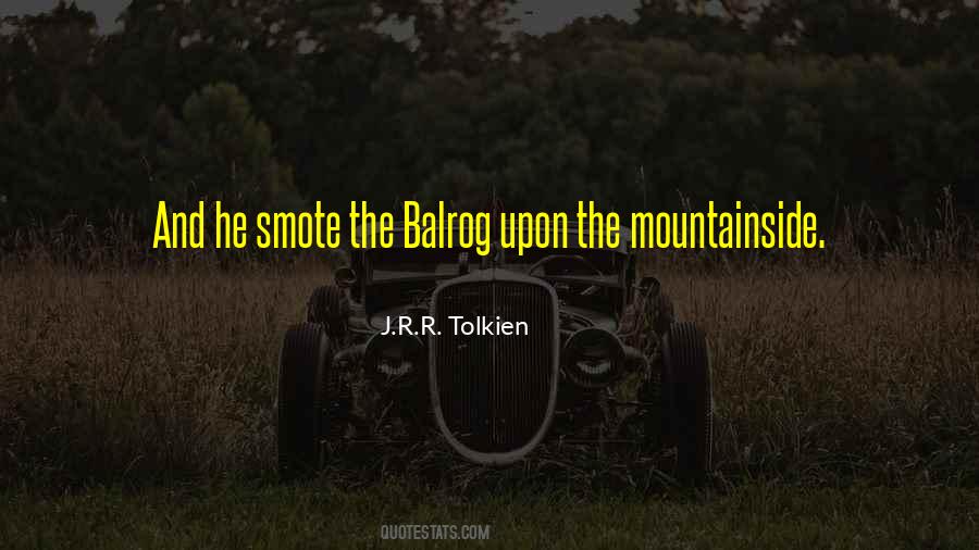 Quotes About The Balrog #1804400