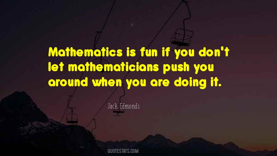 Best Mathematicians Quotes #435277