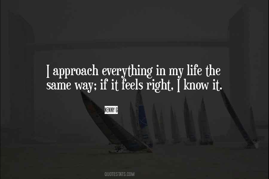 Everything In My Life Quotes #1731632
