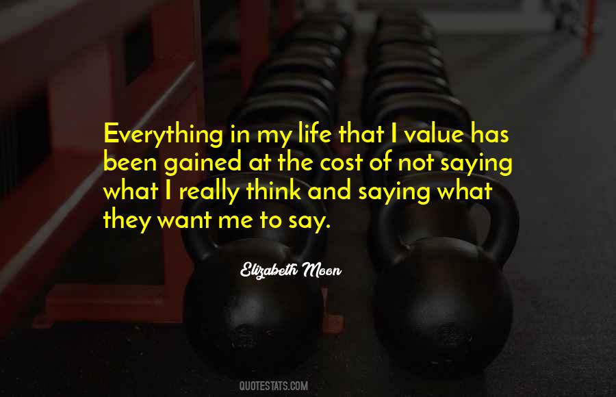 Everything In My Life Quotes #209909