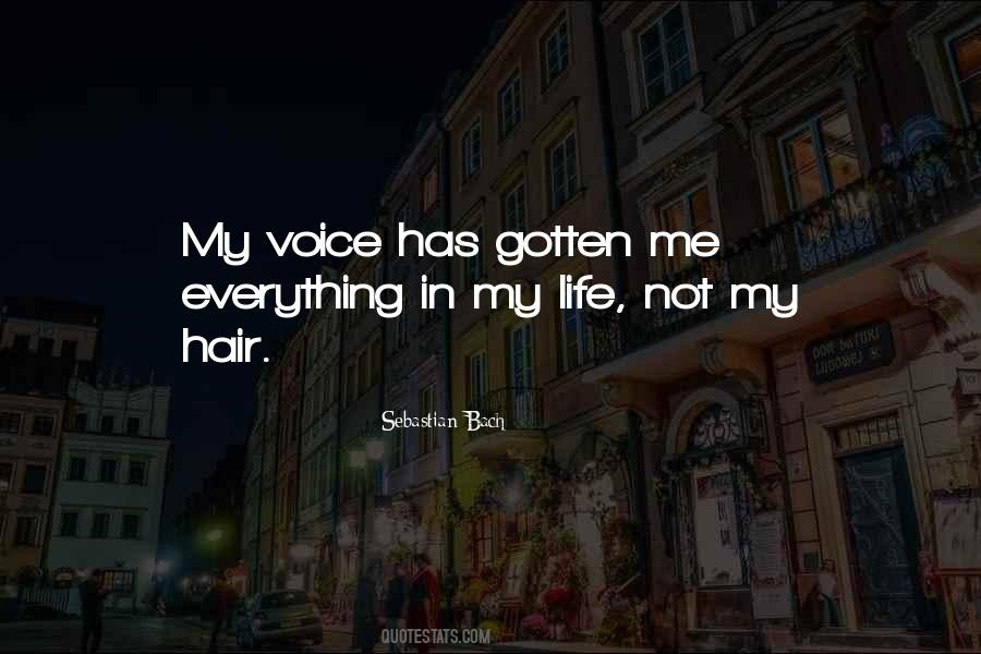 Everything In My Life Quotes #283646