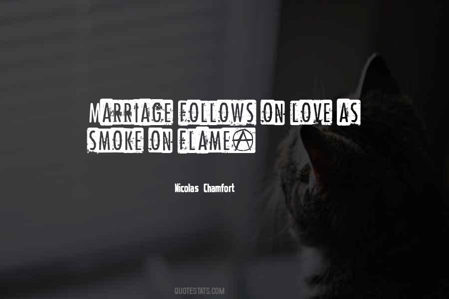 Flame Quotes #1787978