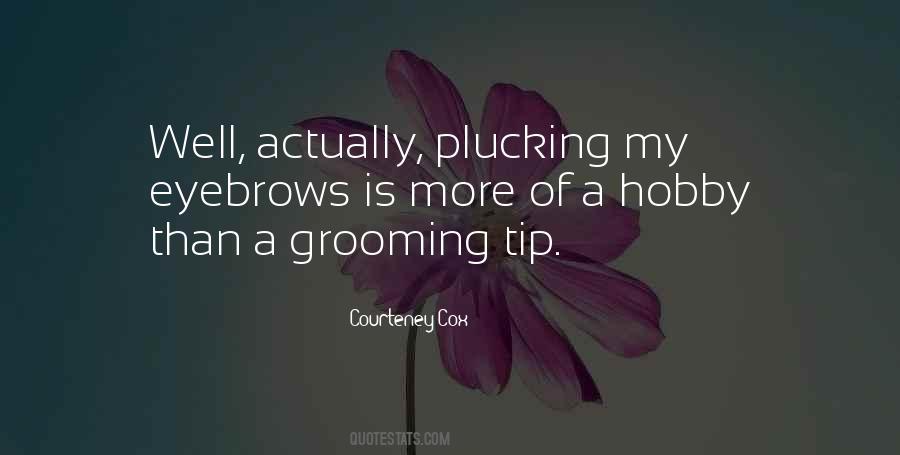 Grooming Yourself Quotes #1791367