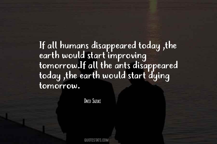 I Think If I Disappeared Tomorrow Quotes #1155797