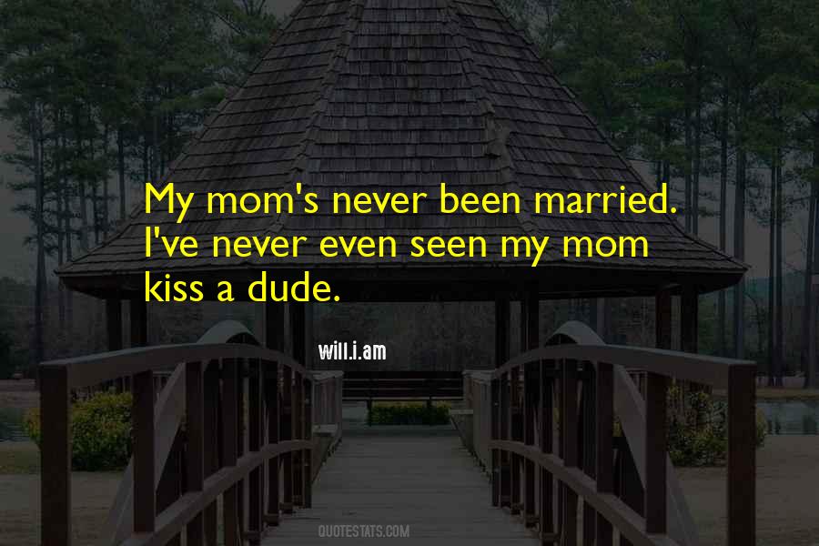 I Am A Mom Quotes #1183615