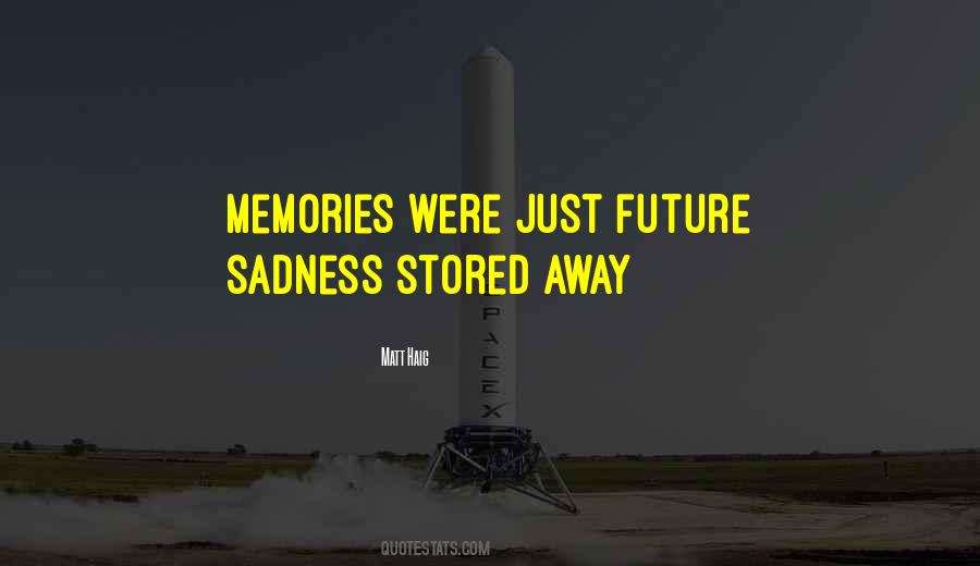 Memories Stored Quotes #238752