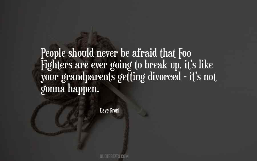 Never Break It Quotes #1371163