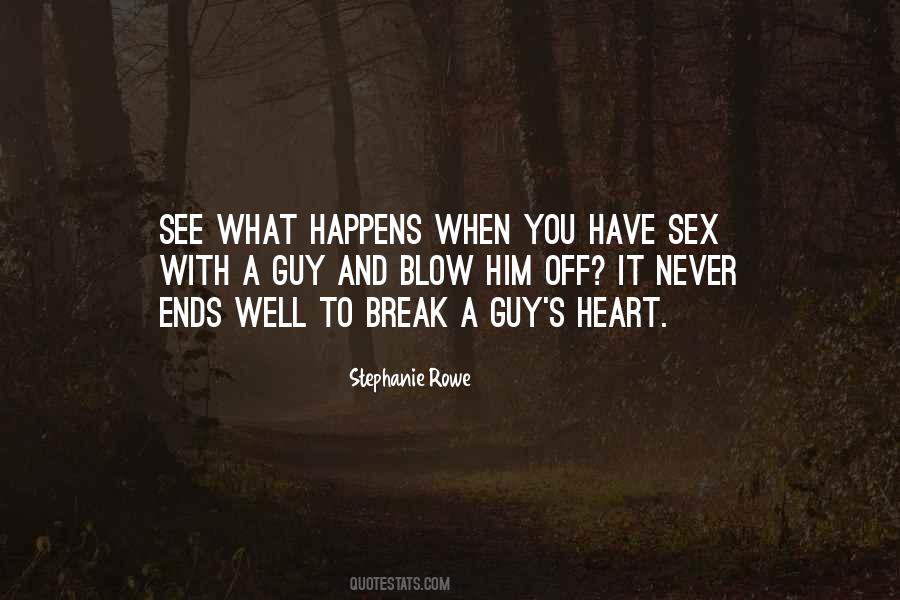 Never Break It Quotes #1444347