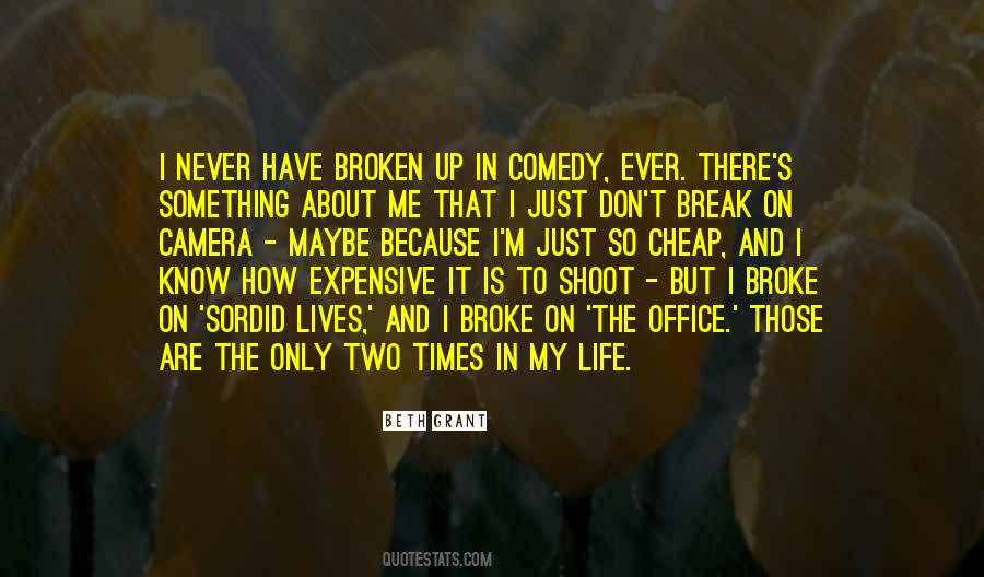 Never Break It Quotes #1630394