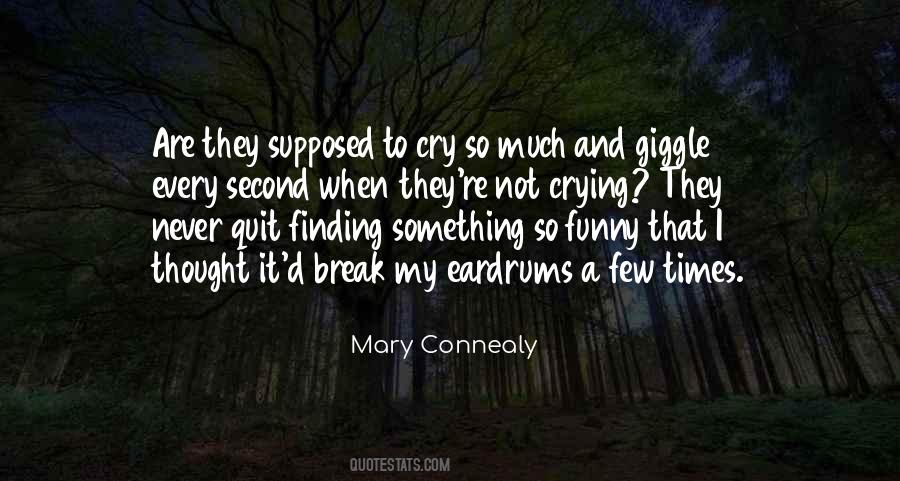 Never Break It Quotes #1838011