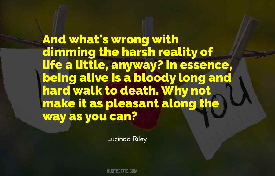 What Is A Hard Life Quotes #1680303