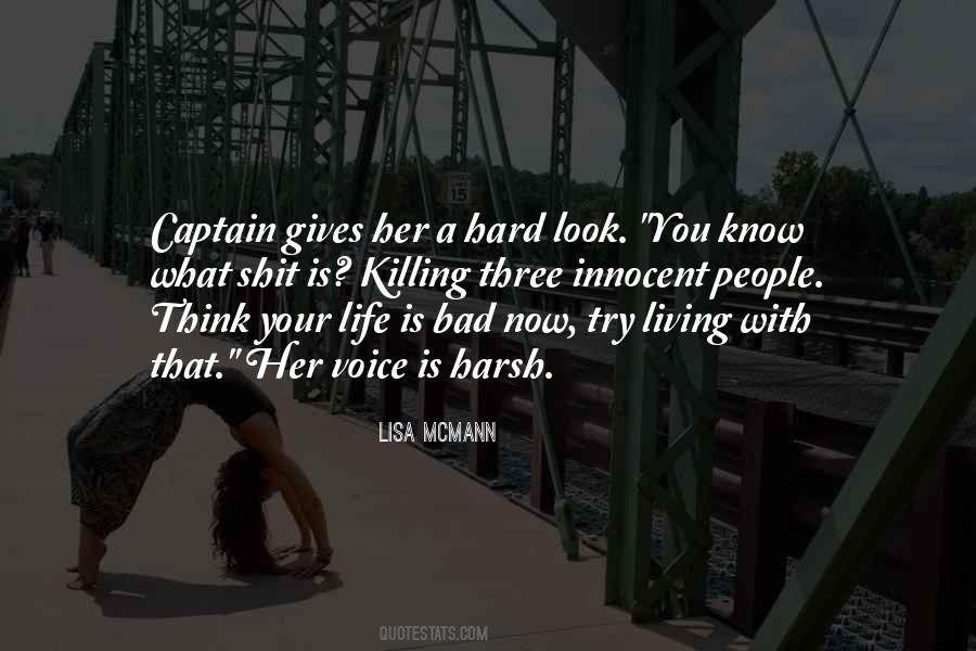 What Is A Hard Life Quotes #352960