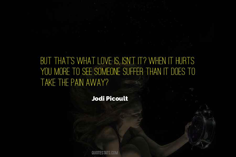 Pain Suffer Quotes #1615079