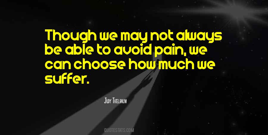 Pain Suffer Quotes #201529