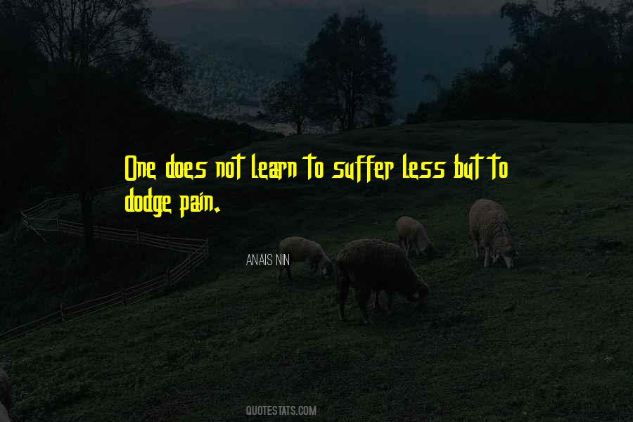 Pain Suffer Quotes #692483
