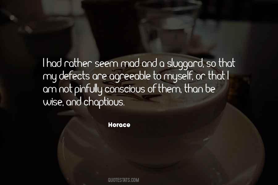 Not So Wise Quotes #366407