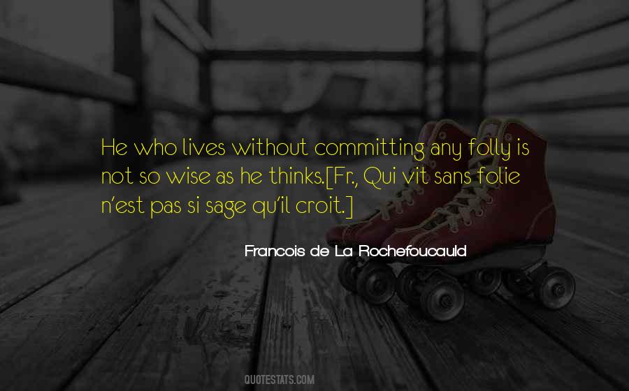 Not So Wise Quotes #481488