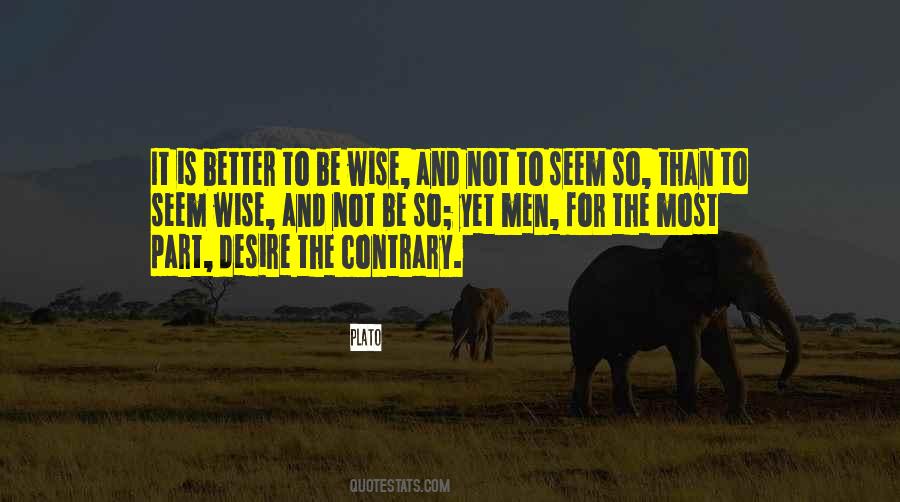 Not So Wise Quotes #606168