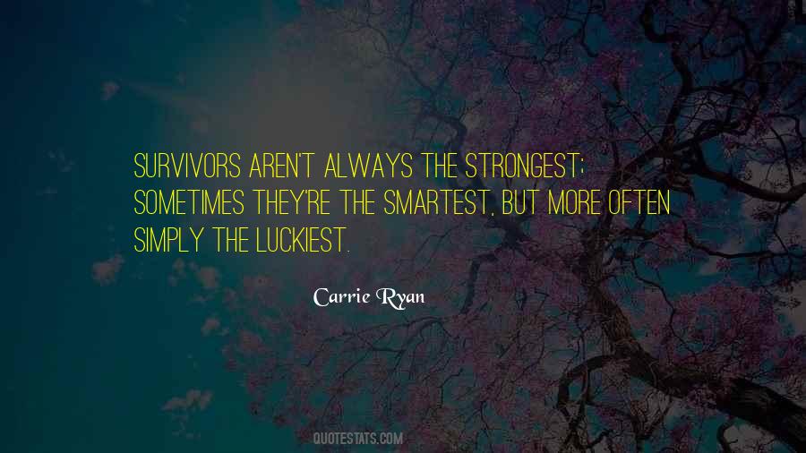 The Survival Of The Fittest Quotes #1055030