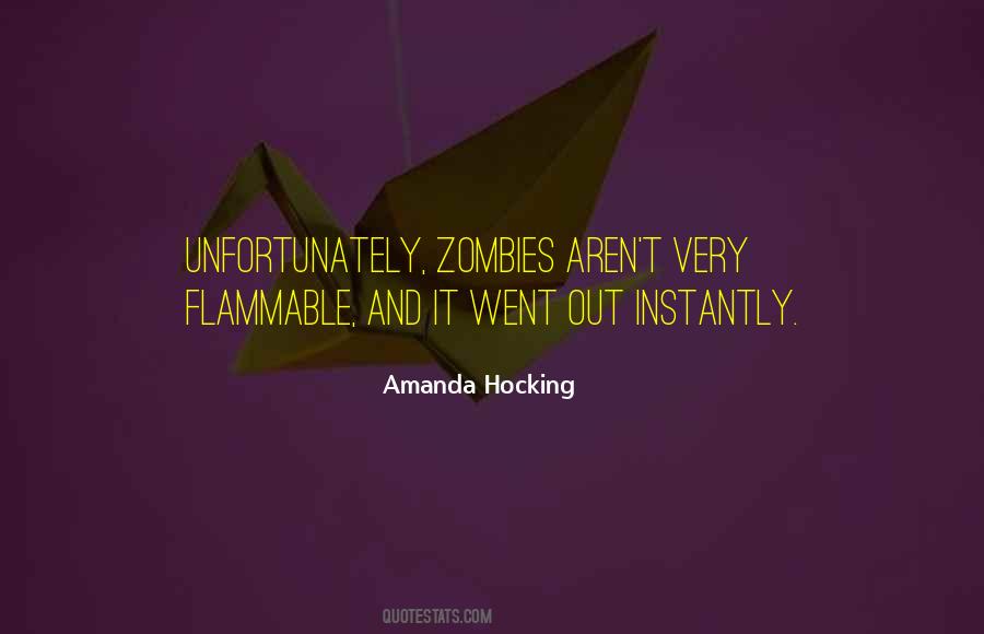Flammable Quotes #772533