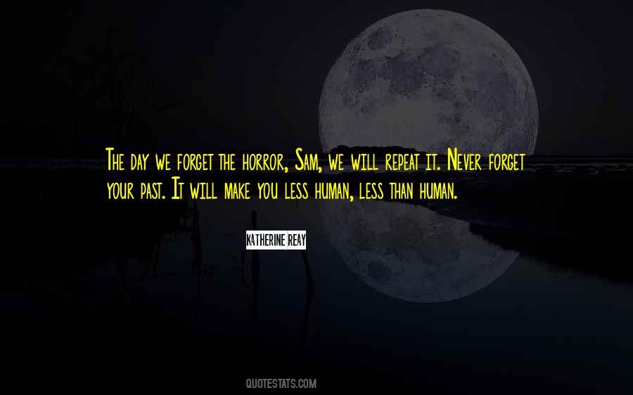 Human Forget Quotes #1750906