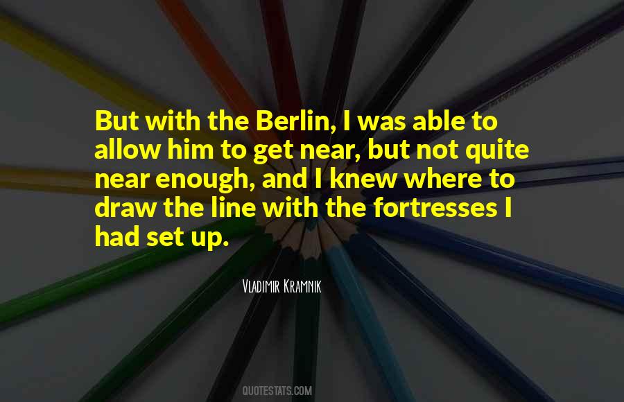 Where Do You Draw The Line Quotes #208650