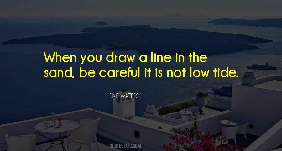 Where Do You Draw The Line Quotes #324352