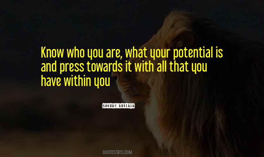 Know Your Potential Quotes #1448472