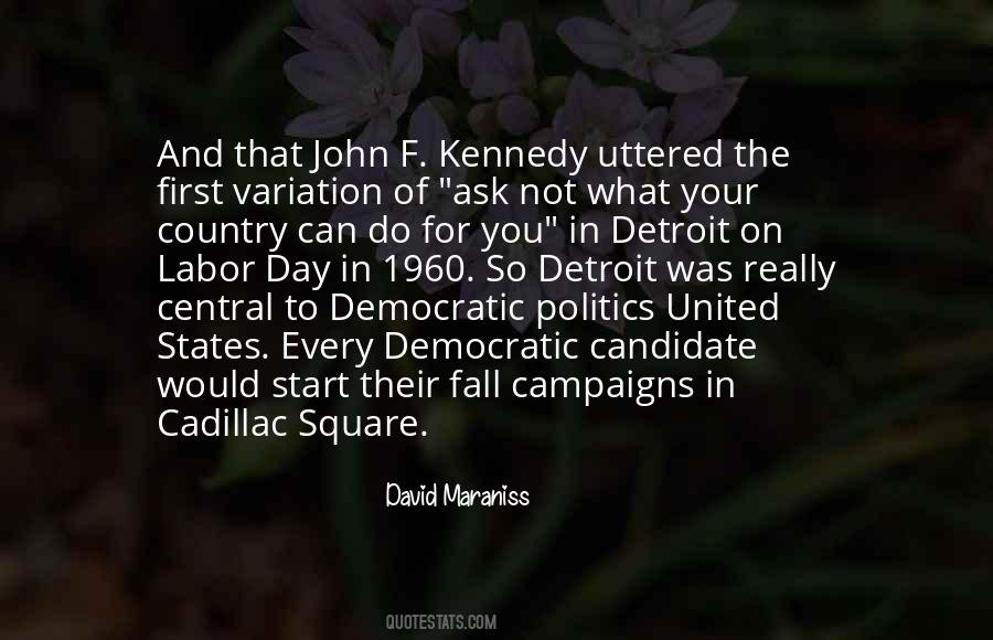 Not What You Can Do For Your Country Quotes #245591