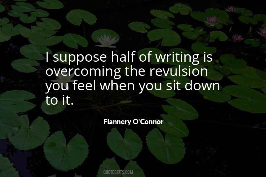 Flannery O'connor Writing Quotes #1262797