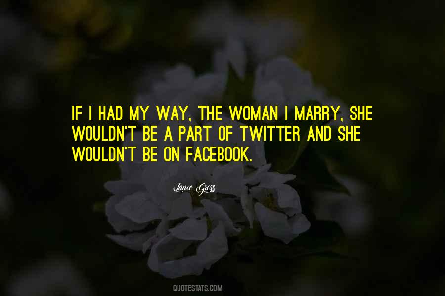 If I Had My Way Quotes #1446686