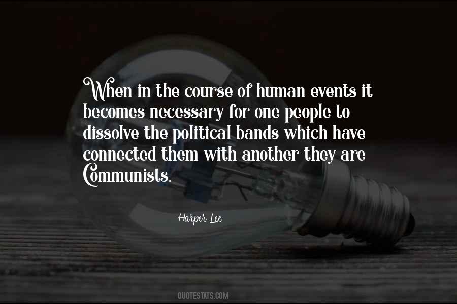 When In The Course Of Human Events Quotes #1322121