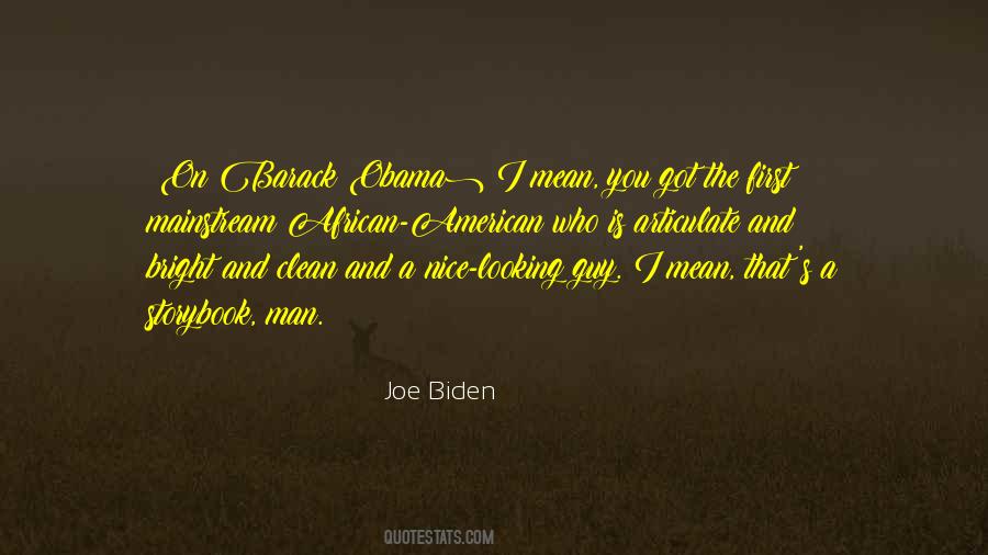 I Clean Up Nice Quotes #741996