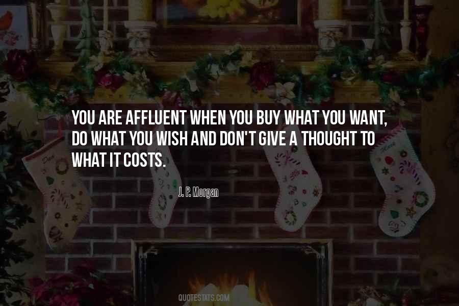 Do What You Want When You Want Quotes #185681